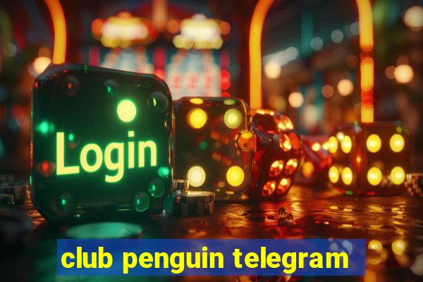 club penguin telegram